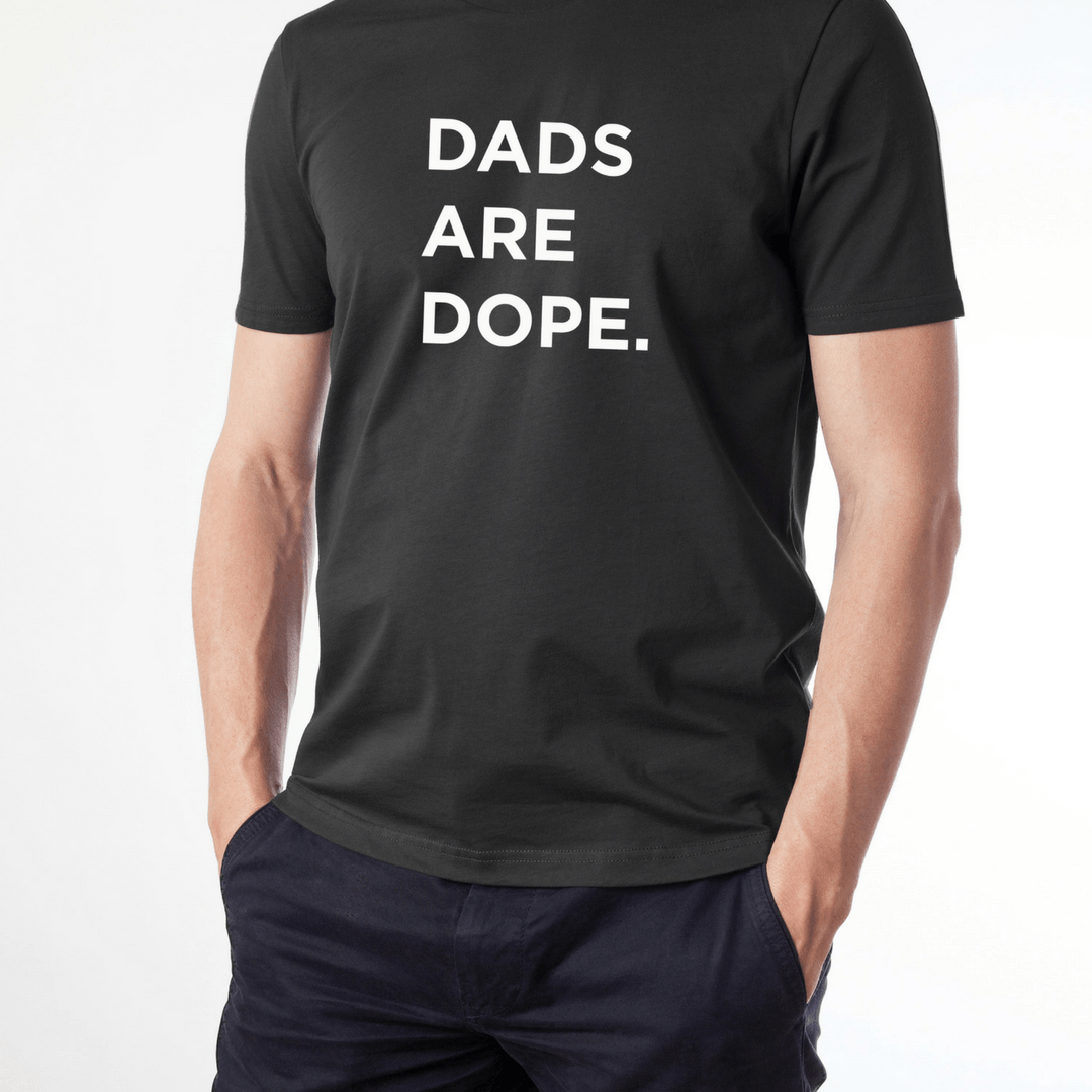 Dads Are Dope t-shirt Project Nursery